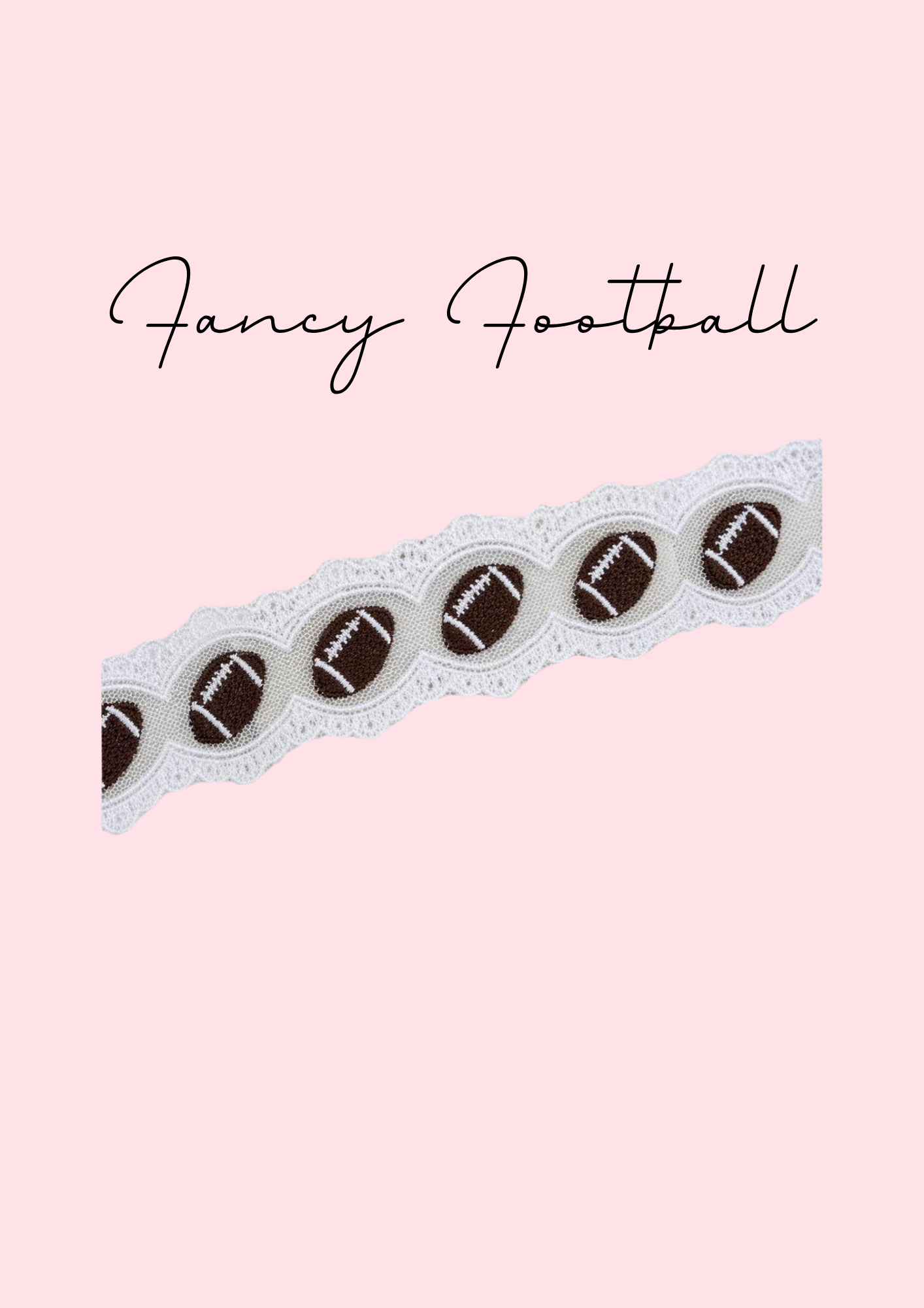 Fancy Football PRE ORDER